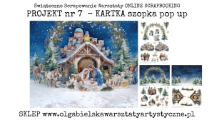 PROJEKT 7 - MiniKIT kartka pop up SZOPKA 3D duża - 585A.A3, 585B.A3, 585C.A3 - świąteczne scrapowanie 2025