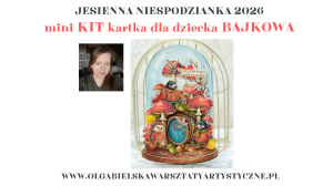 mini KIT kartka BAJKOWA ma urodziny Jesienna Niespodzianka 1060 1061