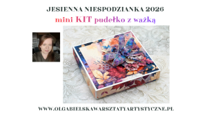 mini KIT PUDEŁKO z WAŻKĄ Jesienna Niespodzianka 1122 1123 1124 1079 kalka1079 