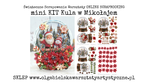 miniKIT kartka KULA z Mikołajem Warsztaty Niespodzianka  kalka1388 1385 1386 1387